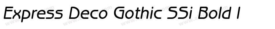 Express Deco Gothic SSi Bold Italic字体转换